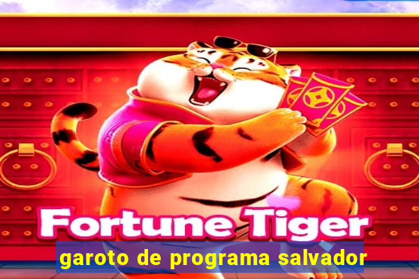 garoto de programa salvador